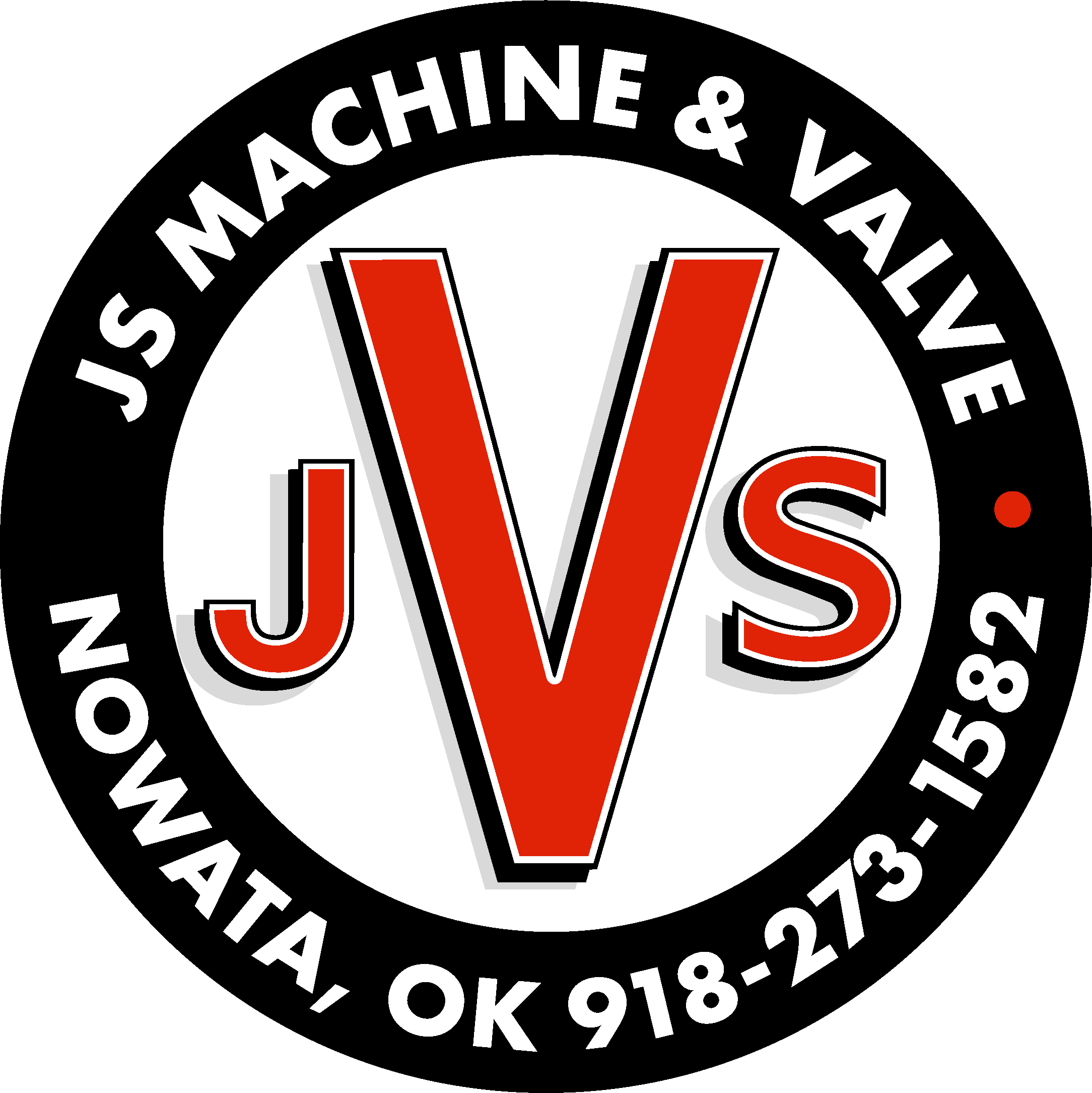 Logo with bold red letters JVS in the center. Surrounding text in a black circle reads JS Machine & Valve, Nowata, OK 918-273-1582 with a small red dot separating sections. Logo with bold red letters JVS in the center. Surrounding text in a black circle reads JS Machine & Valve, Nowata, OK 918-273-1582 with a small red dot separating sections.